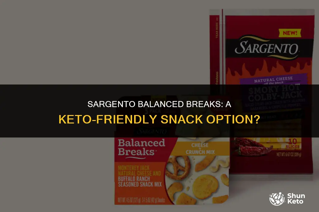are sargento balanced breaks keto friendly