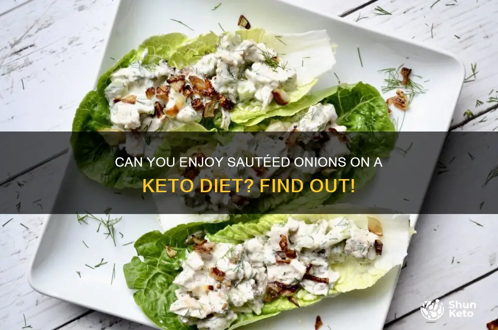 are sauteed onions on the keto diet