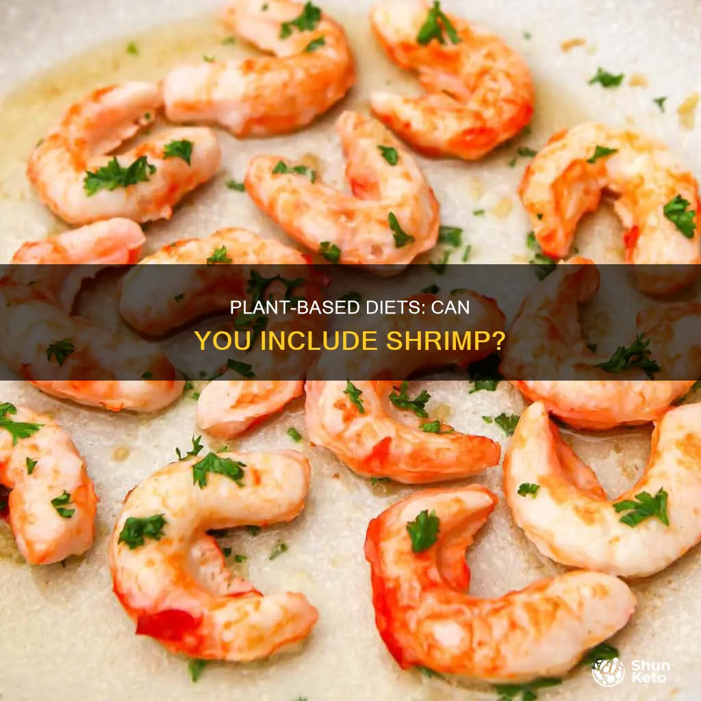 are shrimp okay on plant based diet