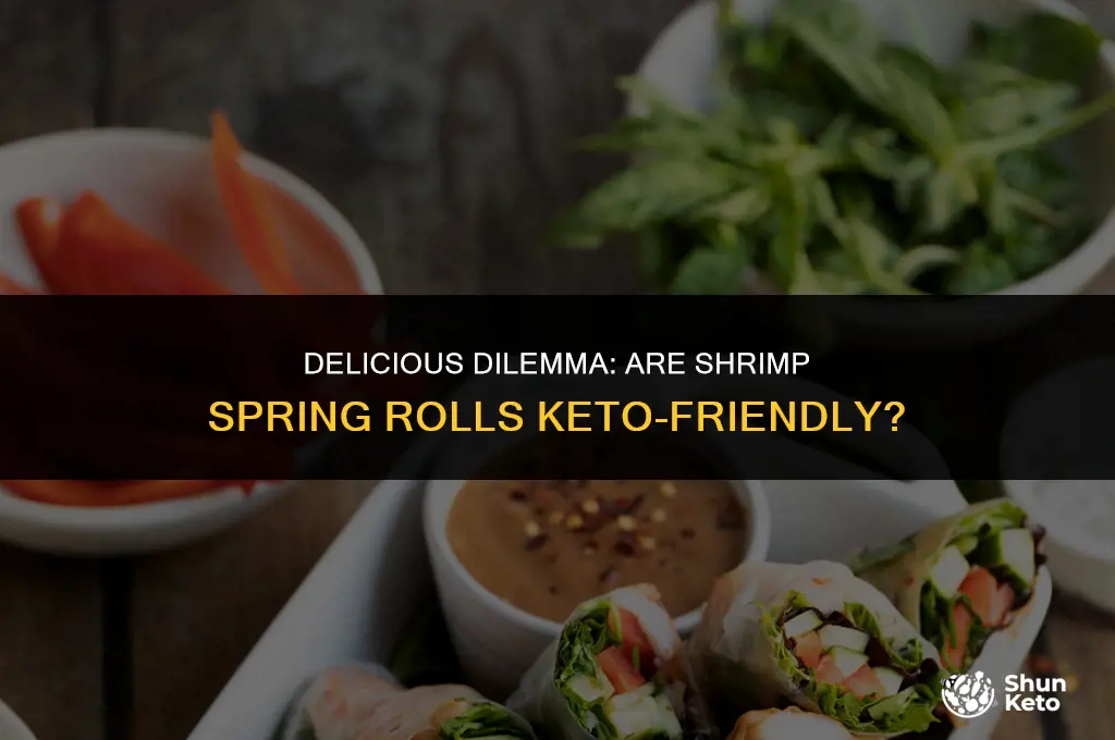 are shrimp spring rolls keto friendly