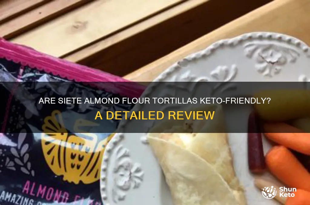 are siete almond flour tortilas keto