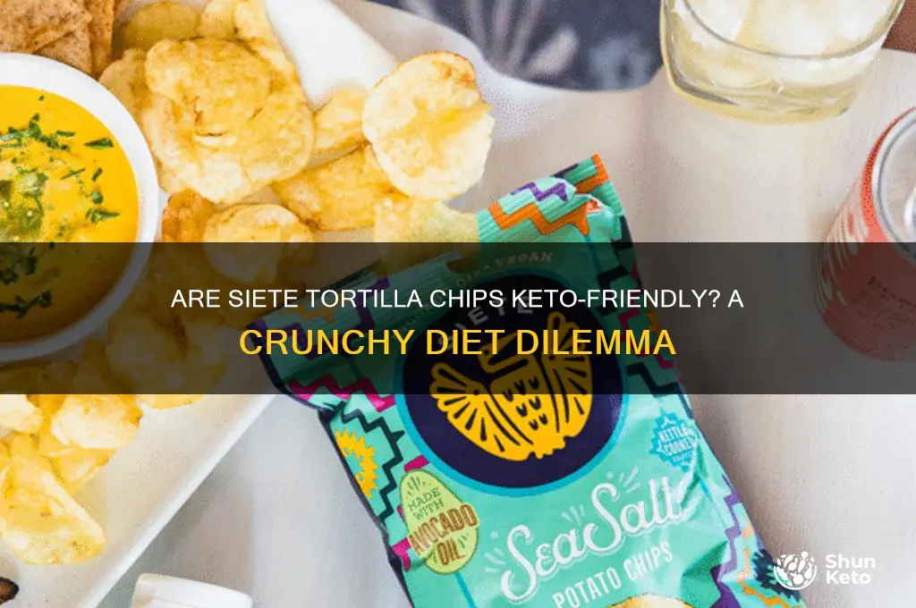 are siete tortilla chips keto