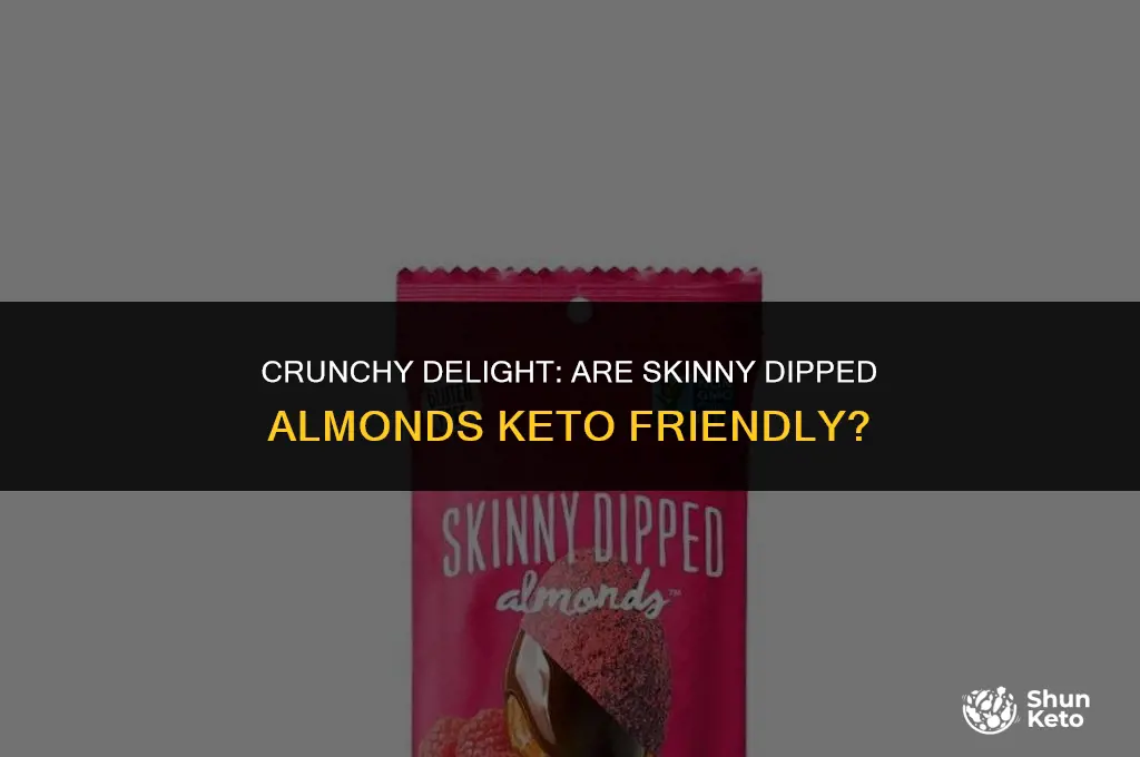are skinny dipped almonds keto friendly