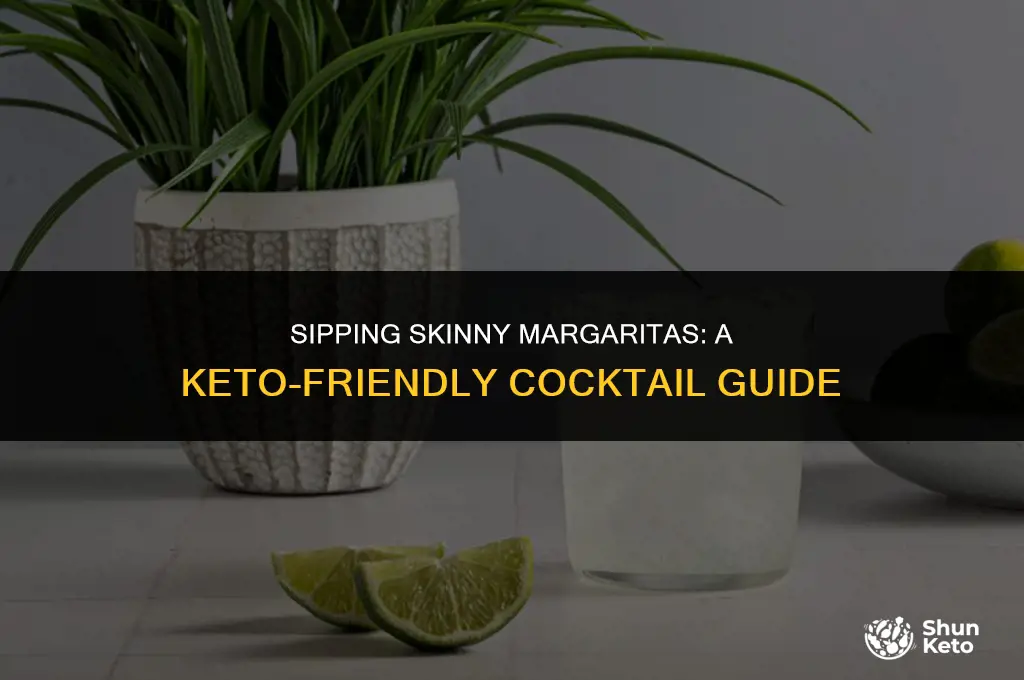 are skinny margaritas keto friendly