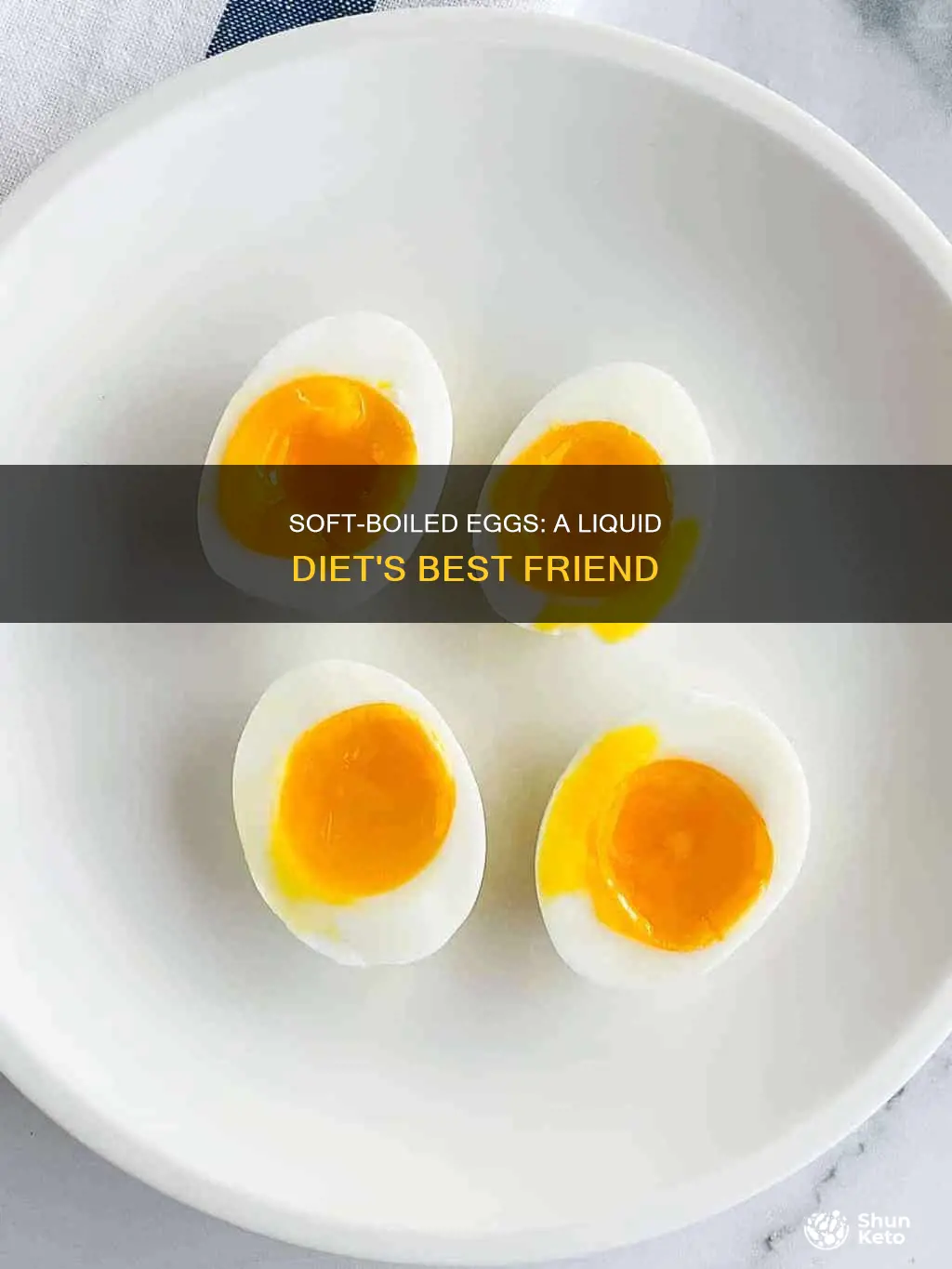 are soft boiled egg liquid diet