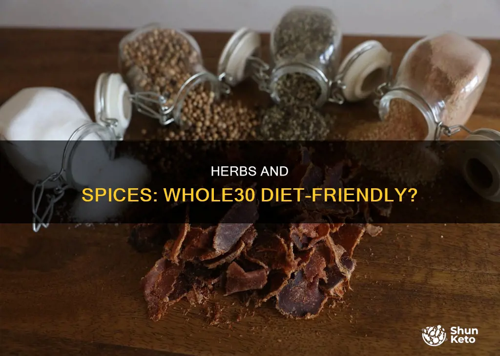 are spices and herbs ok on whole30 diet