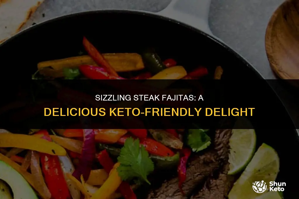 are steak fajitas keto friendly