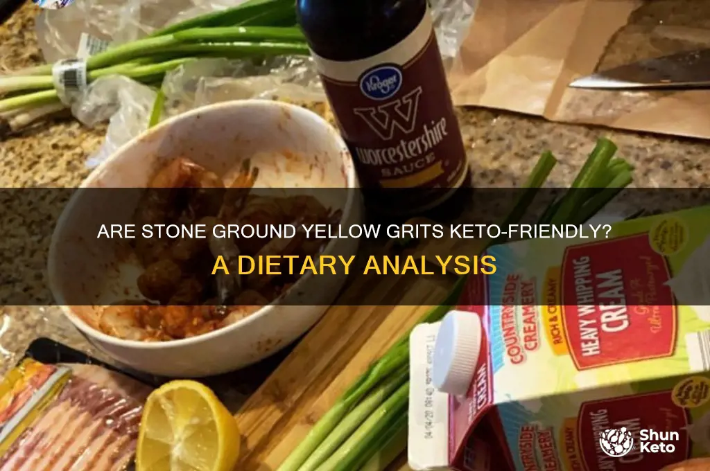 are stone ground yellow grits keto