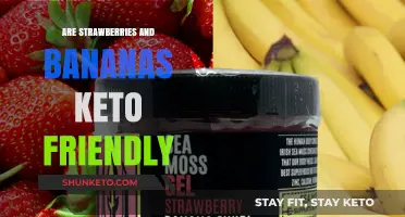 Keto Clarity: Strawberries and Bananas on a Low-Carb Diet