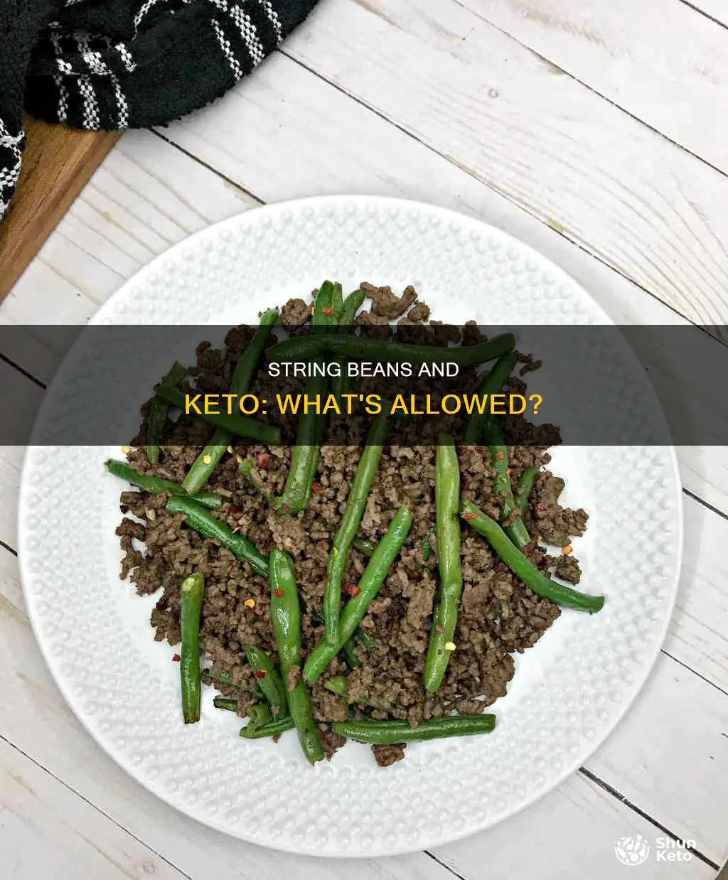 are string beans allowed on keto