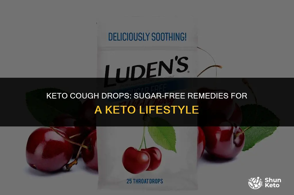 are sugar free cough drops keto friendly