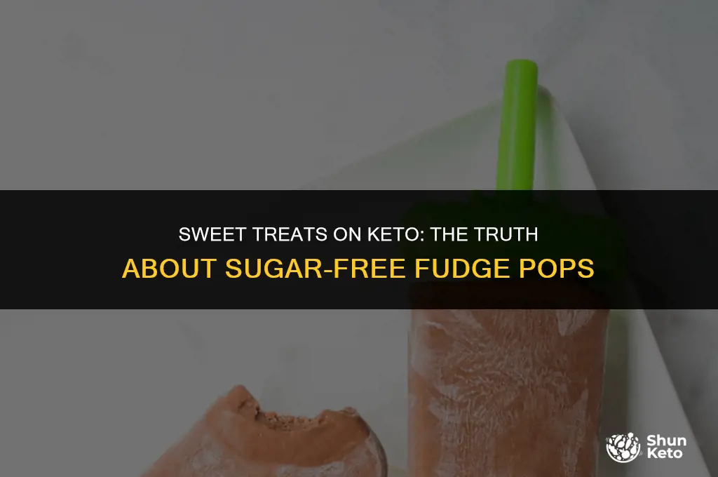 are sugar free fudge pops keto friendly