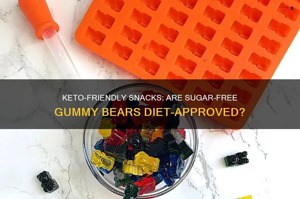 are sugar free gummy bears ok on the keto diet