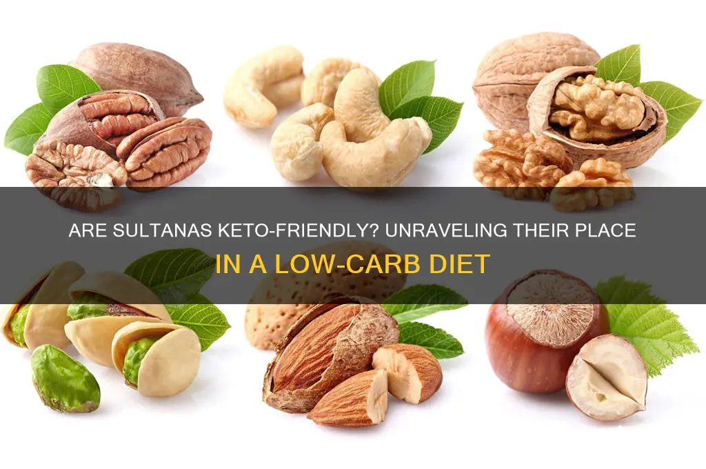 are sultanas keto