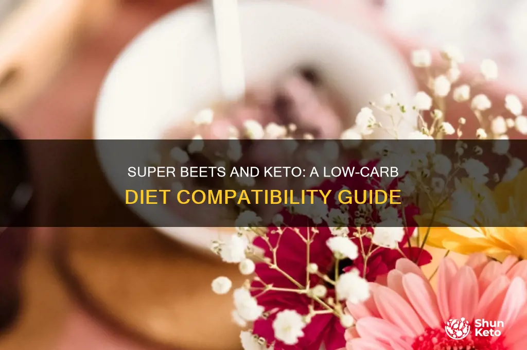 are super beets ok on a keto diet