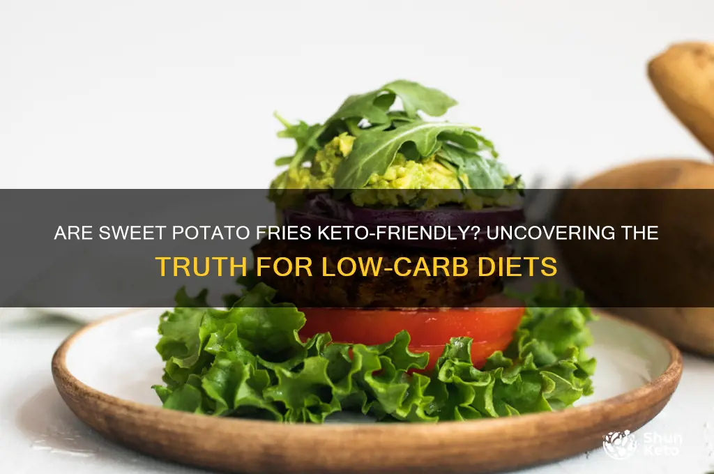 are sweet potatoe fries keto
