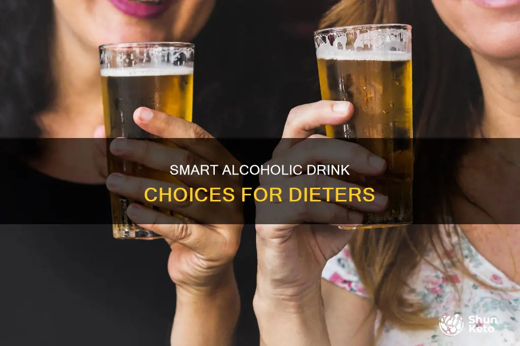are there any alcholic drinks that wont ruin your diet