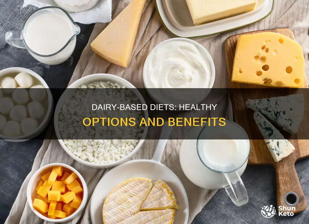 are there any dairy based diet