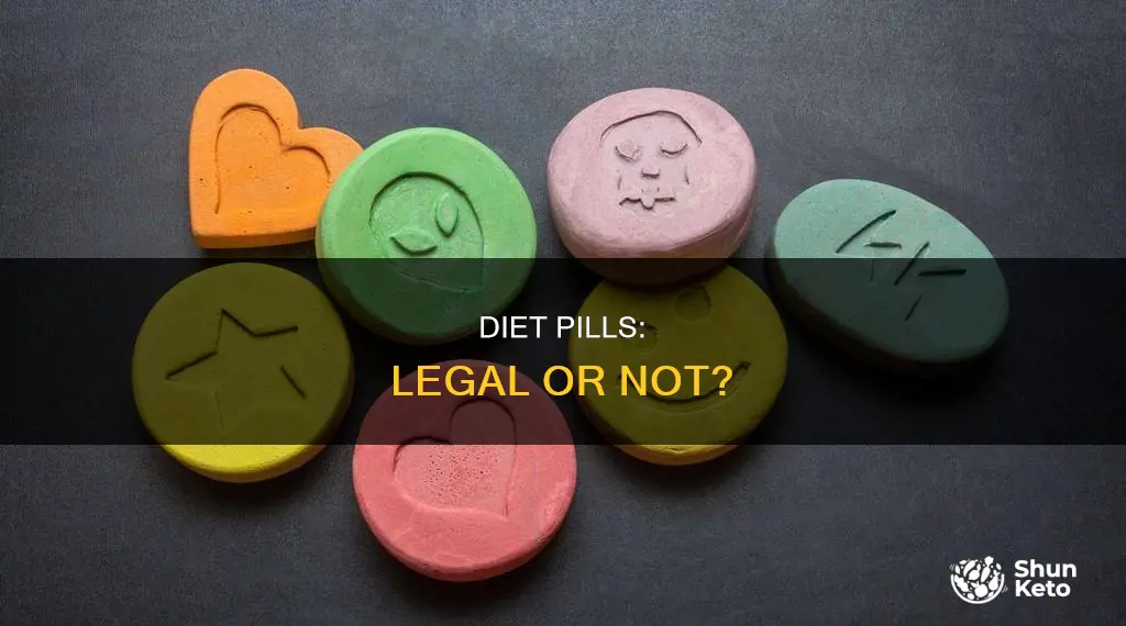 are there any legal diet pills