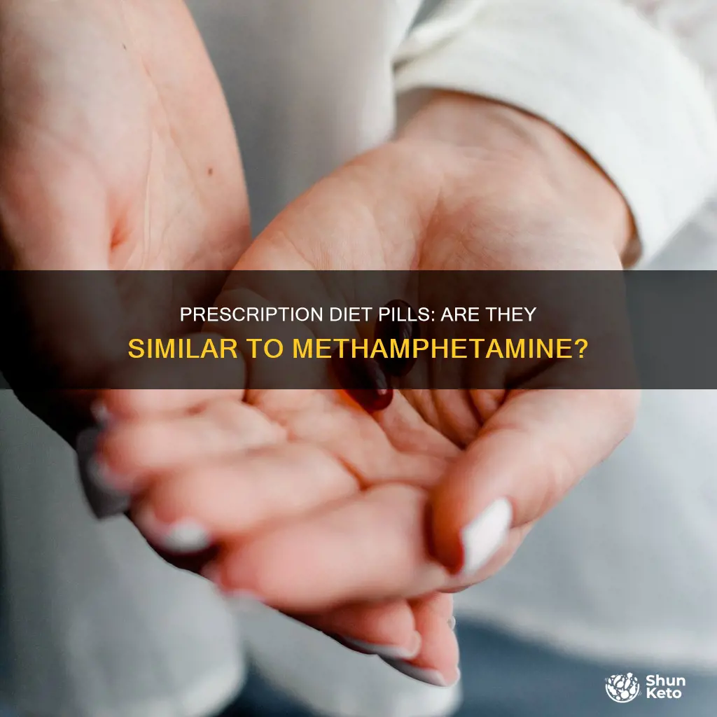 are there prescribed diet pills similar to methamphetamine
