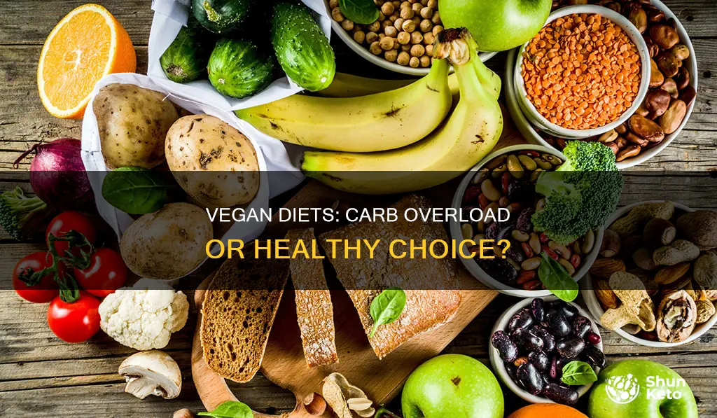 are there too many carbs in a vegan diet