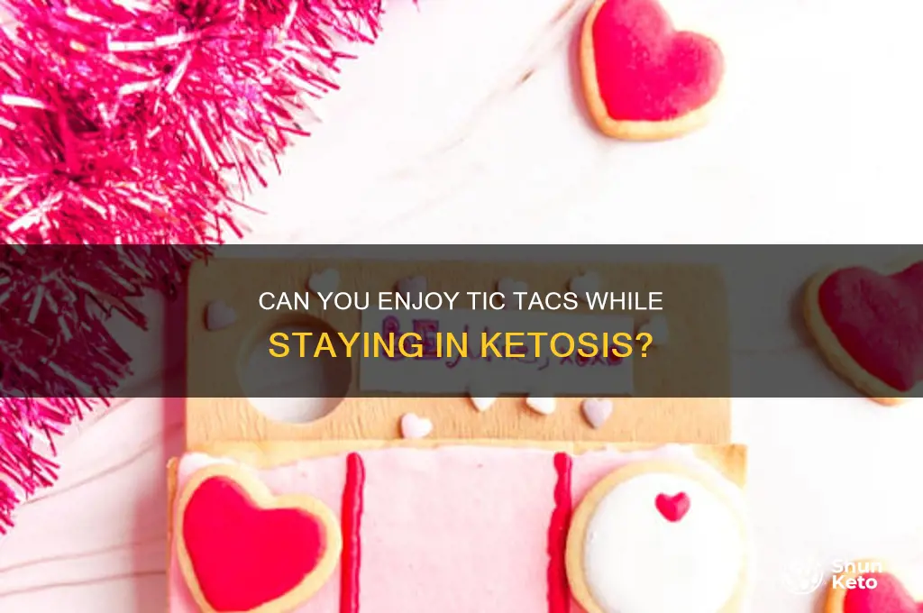 are tic tacs ok on keto diet