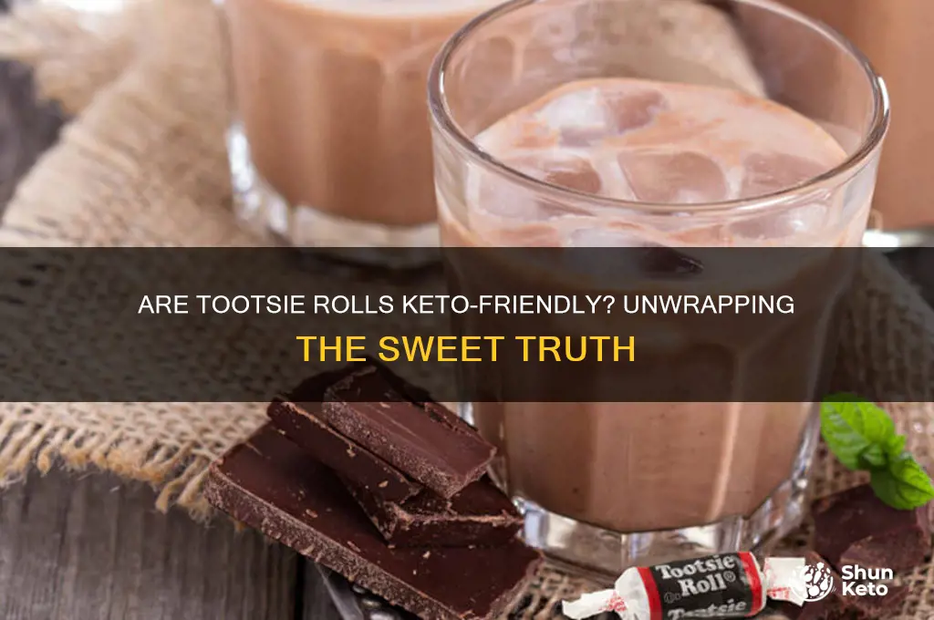 are tootsie rolls keto