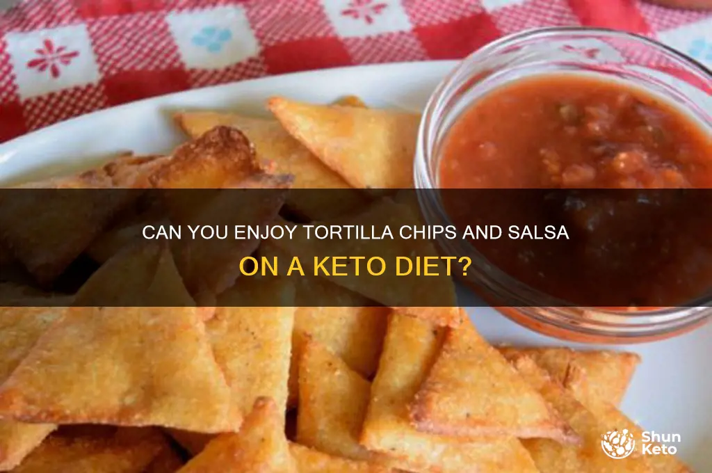are tortilla chips and salsa keto
