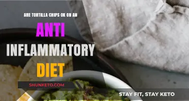 Anti-Inflammatory Diet: Are Tortilla Chips Healthy?