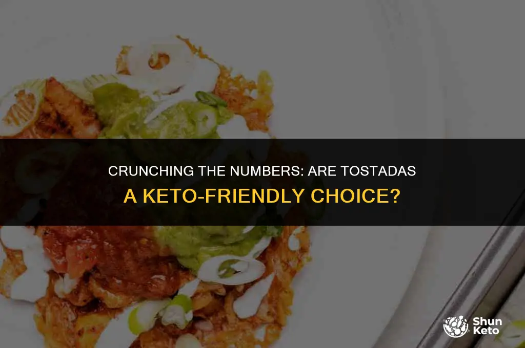 are tostadas keto friendly