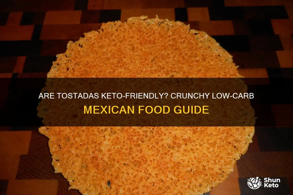 are tostadas keto