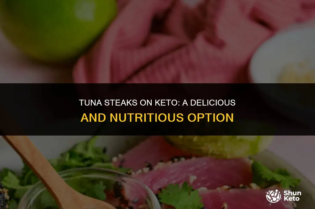are tuna steaks keto friendly