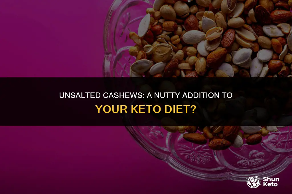 are unsalted cashews keto friendly