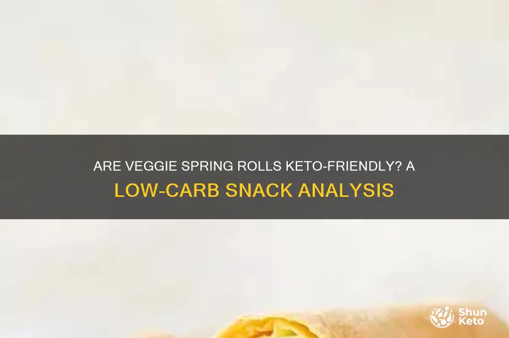 are veggie spring rolls keto