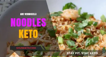 Are Vermicelli Noodles Keto-Friendly? A Low-Carb Diet Analysis
