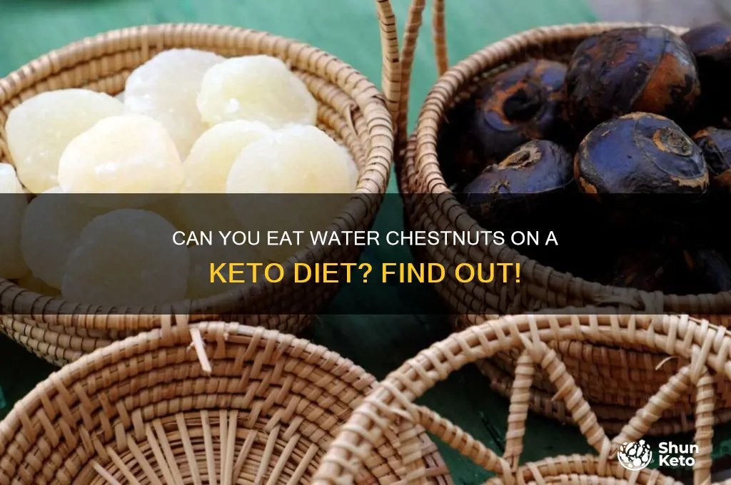 are water chestnuts ok on keto diet