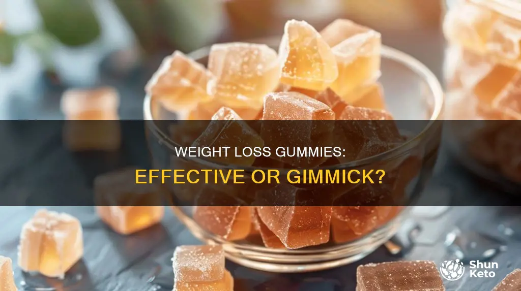 are weight loss gummies real