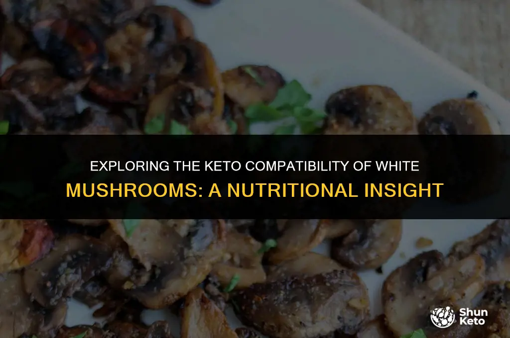 are white mushrooms keto friendly