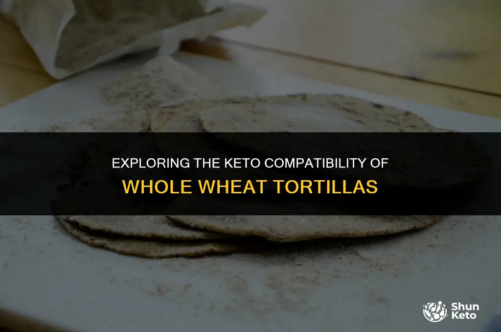 are whole wheat tortillas keto friendly