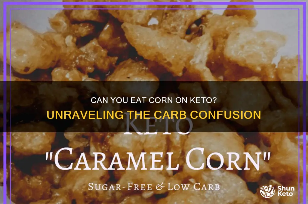 are you aloud to have corn on keto