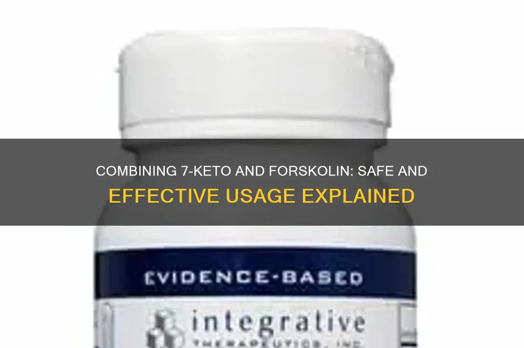 can 7 keto and forskolin be used