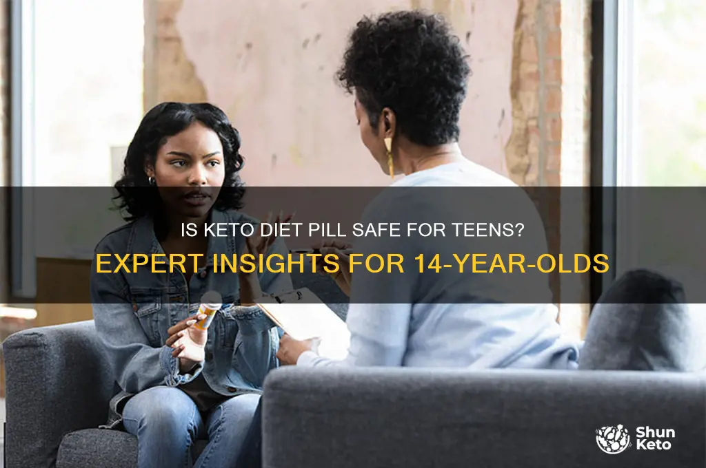 can a 14 year old do the keto diet pill
