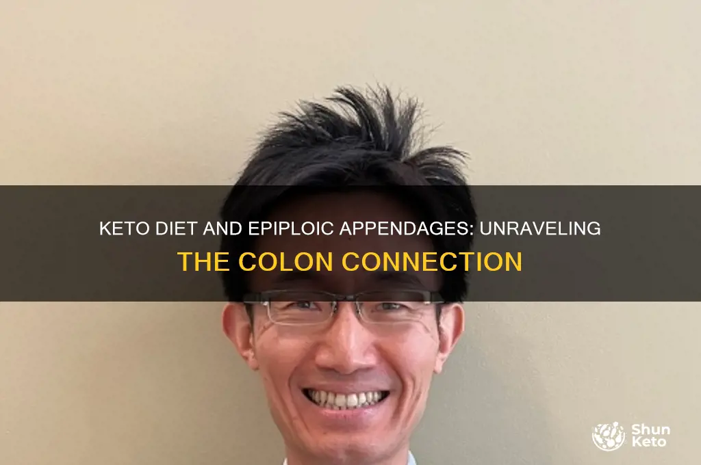 can a keto diet cause epiploic appendages in colon