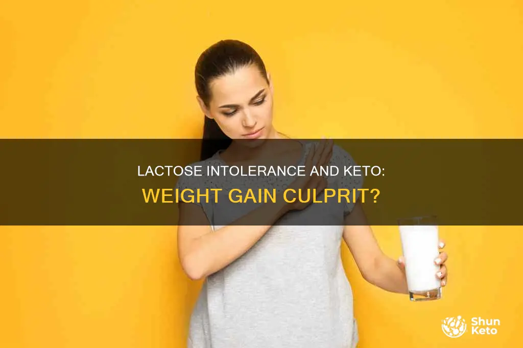 can a lactose intolerance on keto cause weight gain