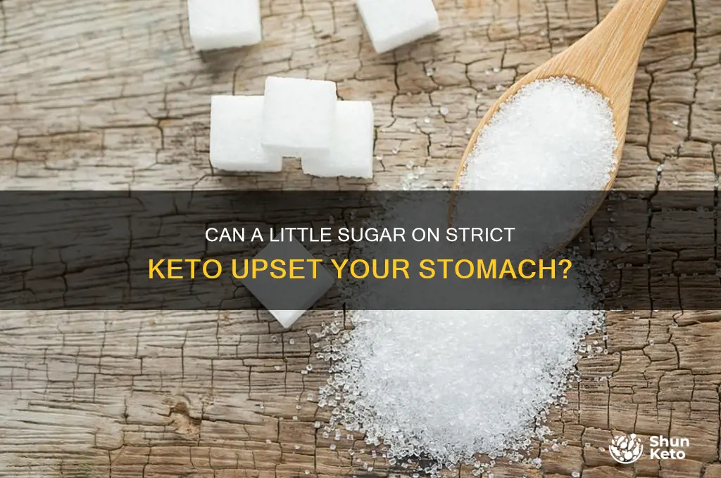 can a little suagr on strict keto cause stomach updet