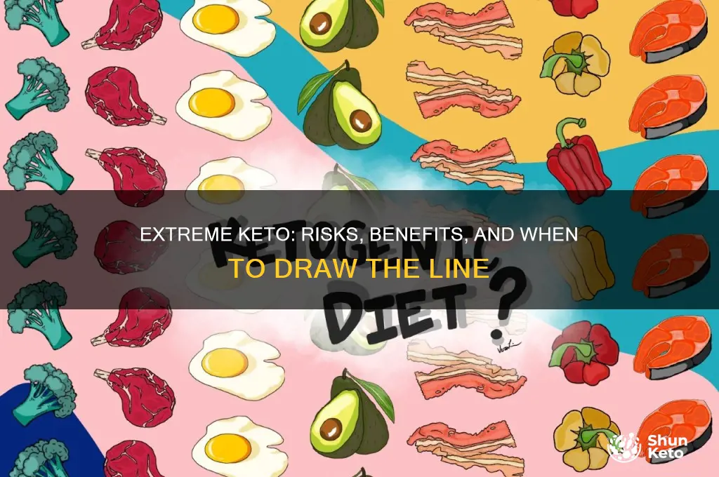 can a person take keto diet to extreme