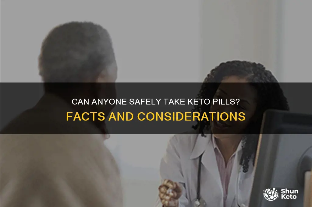 can anyone take keto pills