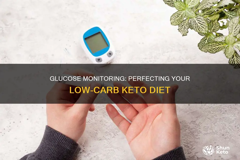 can cheaking your glocose help you low carb keto