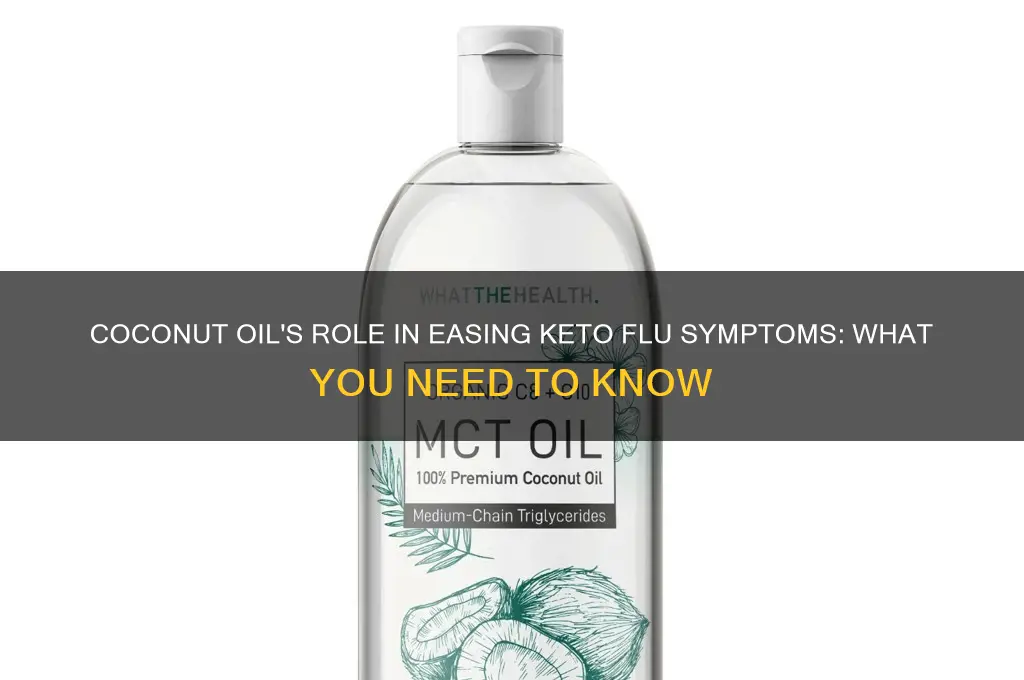 can coconut oil help with keto flu