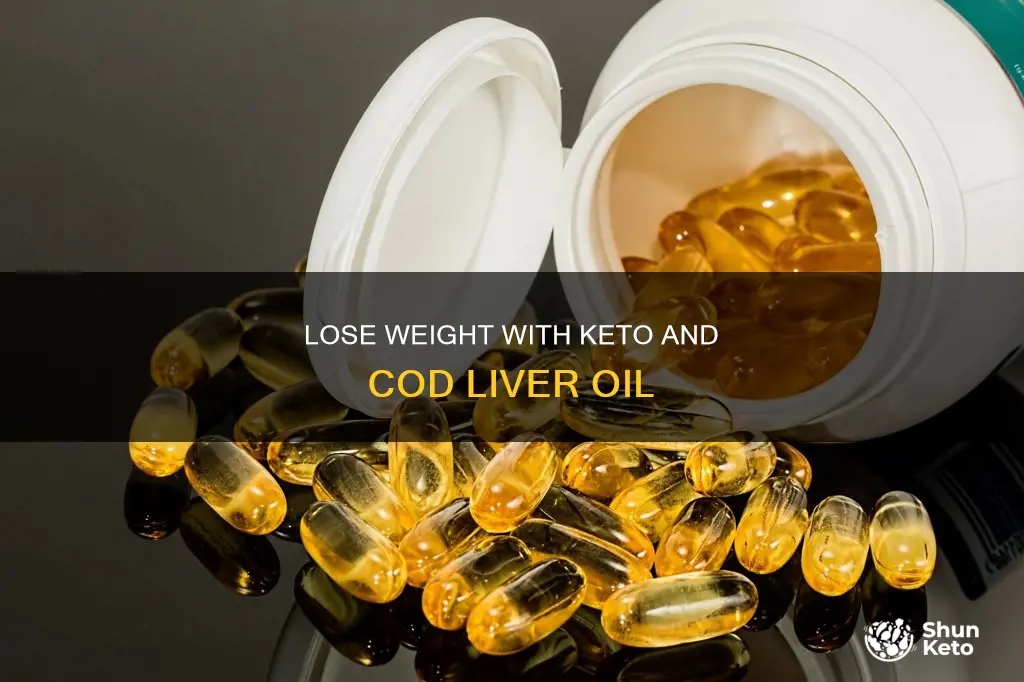 can cod liver oil help you lose weight keto